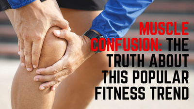Muscle Confusion: The Truth About This Popular Fitness Trend